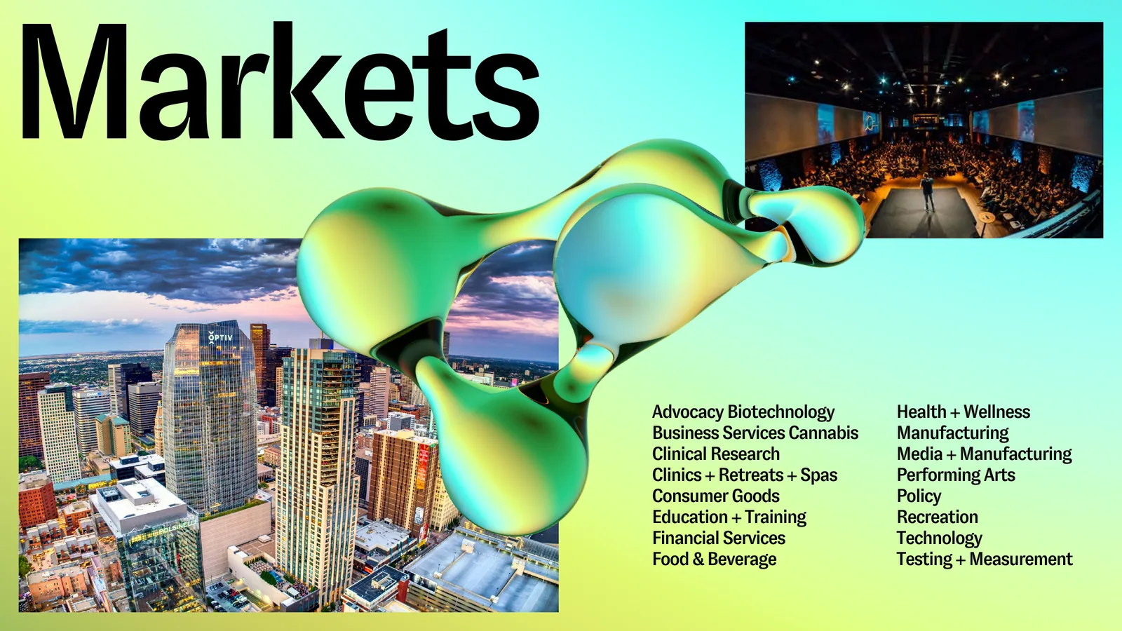 Markets: the industries in the room, from biotechnology to policy, over the Denver skyline