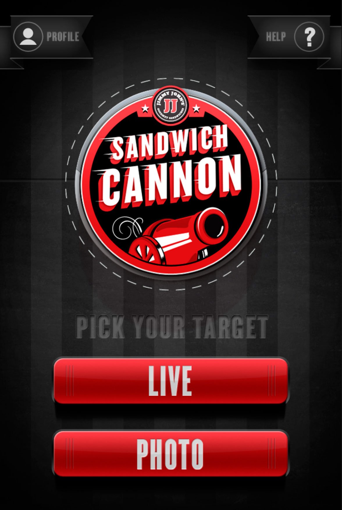 Pick Your Target: Live or Photo, under the Sandwich Cannon badge